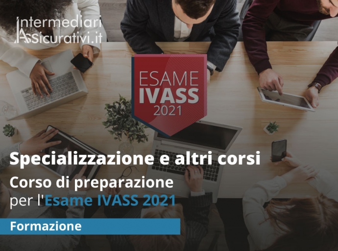 Corso di preparazione per l'Esame IVASS 2021
